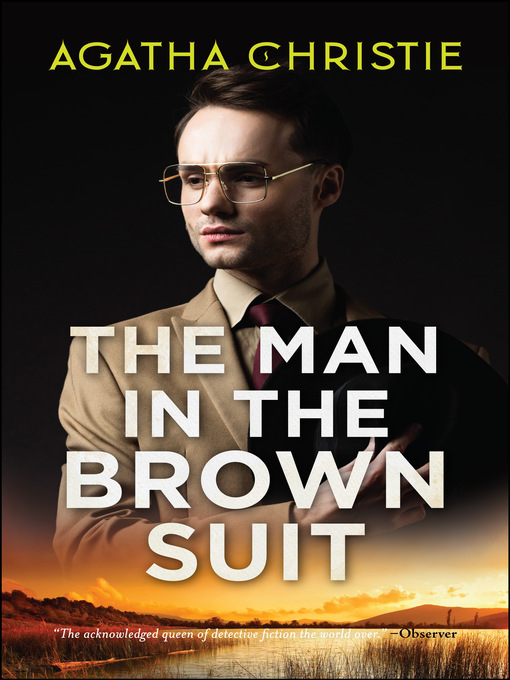Title details for The Man In the Brown Suit by Agatha Christie - Available